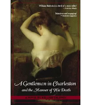A Gentleman in Charleston And the Manner of His Death