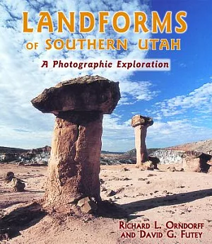 Landforms of Southern Utah: A Photographic Exploration
