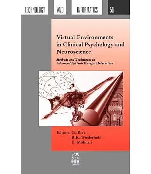 Virtual Environments in Clinical Psychology and Neuroscience: Methods and Techniques in Advanced Patient Therapist Interaction
