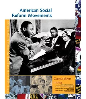 American Social Reform Movements Reference Library Cumulative Index