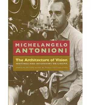 The Architecture of Vision: Writings and Interviews on Cinema