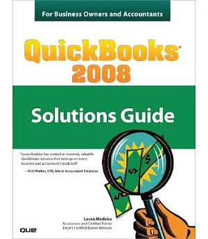 Quickbooks 2008 Solutions Guide for Business Owners and Accountants
