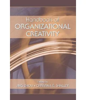 Handbook of Organizational Creativity