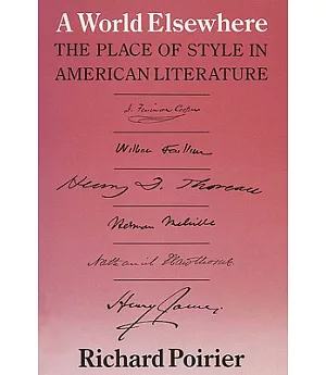 World Elsewhere: The Place of Style in American Literature