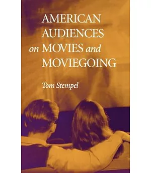 American Audiences on Movies and Moviegoing