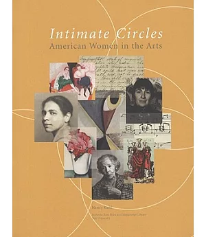 Intimate Circles: American Women in the Arts