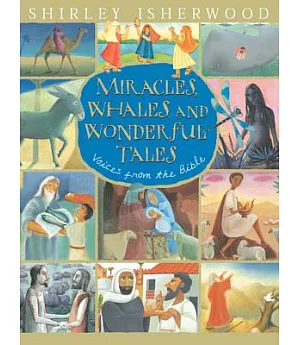 Miracles, Whales and Wonderful Tales: Voices from the Bible