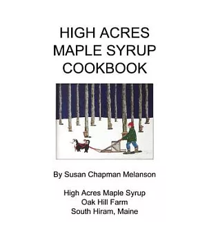 High Acres Maple Syrup Cook Book