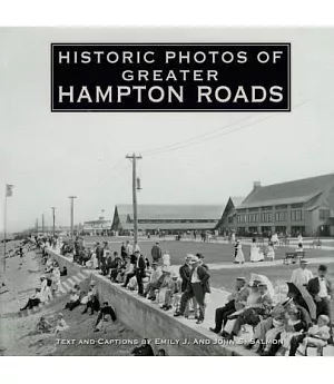 Historic Photos of Greater Hampton Roads