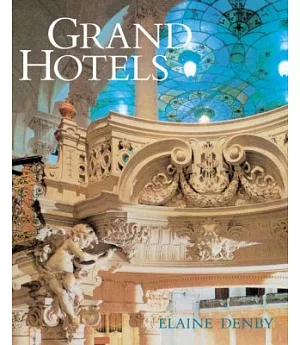 Grand Hotels: Reality & Illusion