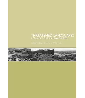 Threatened Landscapes: Conserving Cultural Environments