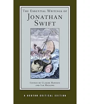 The Essential Writings of Jonathan Swift: Authoritative Texts, Contexts, Criticism