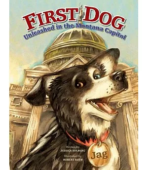 First Dog: Unleashed in the Montana Capitol