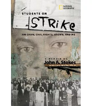 Students on Strike: Jim Crow, Civil Right, Brown, and Me