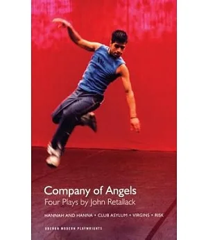 Company of Angels: Four Plays by John Retallack