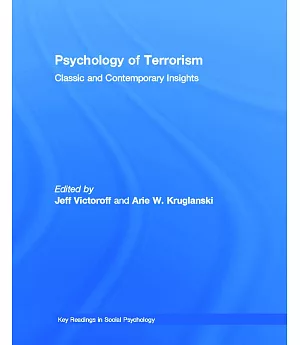 Psychology of Terrorism: Key Readings: Classic and Contemporary Insights