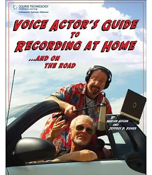 Voice Actor’s Guide to Recording at Home and on the Road