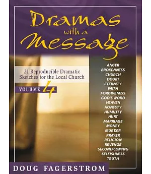 Dramas With a Message: 21 Reproducible Dramatic Sketches for the Local Church