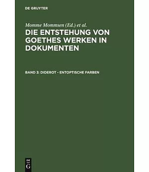 Die Entstehung Von Goethes Werken in Dokumenten: Diderot - Entoptische Farben
