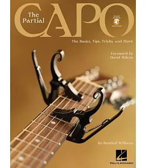The Partial Capo Guitar: The Basics, Tips, Tricks, and More