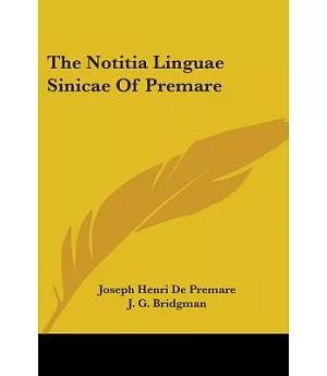 The Notitia Linguae Sinicae of Premare