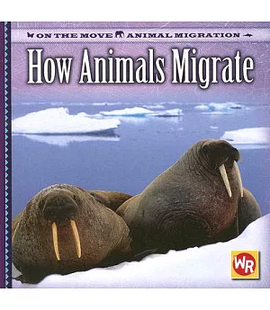 How Animals Migrate