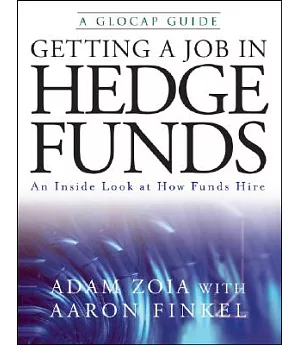 Getting a Job in Hedge Funds: An Inside Look At How Funds Hire
