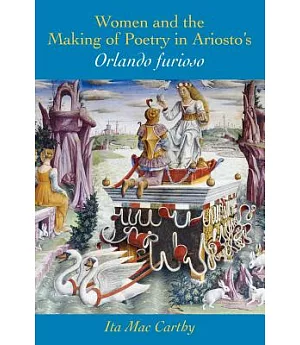 Women and the Making of Poetry in Aristo’s ’Orlando Furioso’