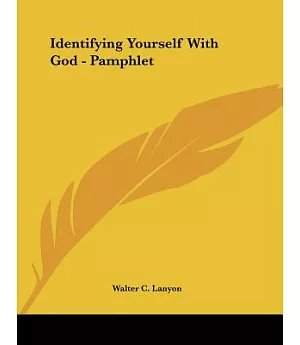 Identifying Yourself With God