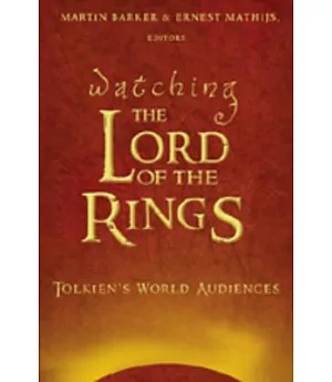 Watching the Lord of the Rings: Tolkien’s World Audiences