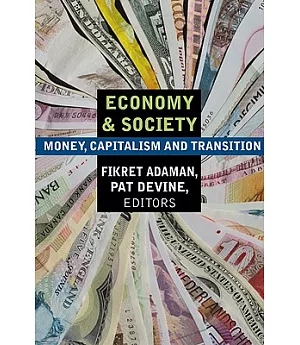 Economy and Society: Money, Capitalism and Transition