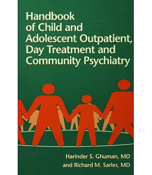 Handbook of Child and Adolescent Outpatient, Day Treatment and Community Psychiatry