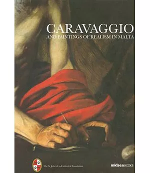 Caravaggio and Painters of Realism in Malta