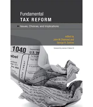 Fundamental Tax Reform: Issues, Choices, and Implications