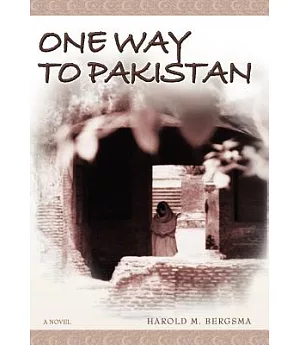 One Way to Pakistan: A Novel