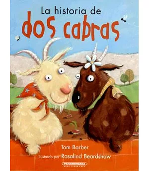 La historia de dos cabras/ A Tale of Two Goats