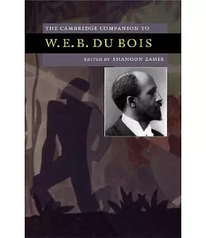 The Cambridge Companion to W.E.B Du Bois