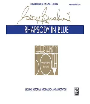Rhapsody in Blue: Commemorative Facsimile Edition, Manuscrapt Full Score