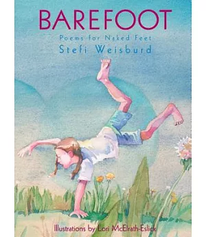 Barefoot: Poems for Naked Feet