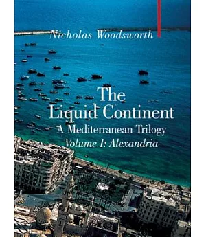 The Liquid Continent: Alexandria
