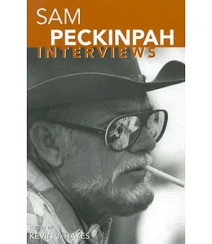 Sam Peckinpah: Interviews