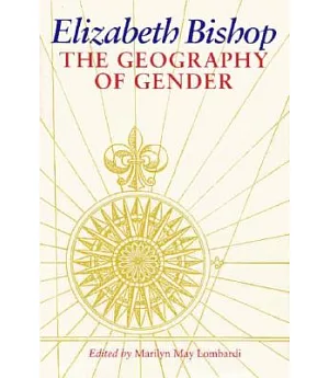 Elizabeth Bishop: The Geography of Gender