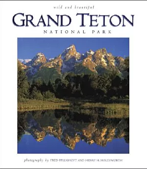 Grand Teton National Park: Wild & Beautiful