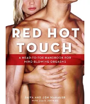 Red Hot Touch: A Head-to-Toe Handbook for Mind-blowing Orgasms