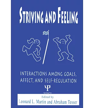 Striving and Feeling: Interaction Between Goals and Affect