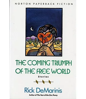 Coming Triumph of the Free World: Stories