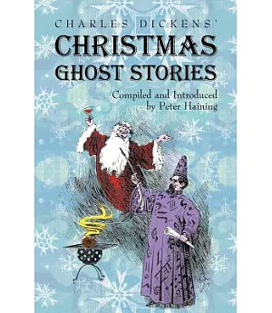 Charles Dickens’ Christmas Ghost Stories