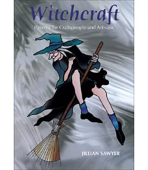 Witchcraft: Patterns for Craftspeople and Artisans