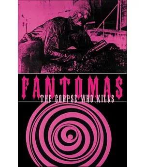 Fantomas: The Corpse Who Kills
