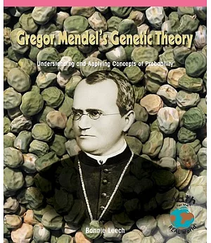 Gregor Mendel’s Genetic Theory: Understanding and Applying Concepts of Probability